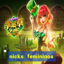 nicks femininos para jogos